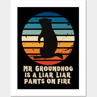 Mr. Groundhog is a Liar Posters and Art